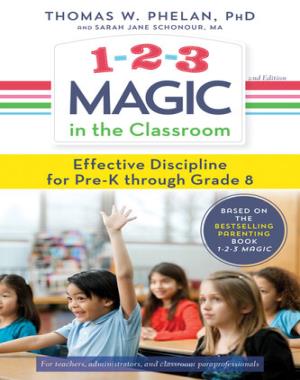 1-2-3 Magic in the Classroom - Effective Discipline for Pre-K through Grade 8
