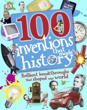 100 Inventions That Made History By DK