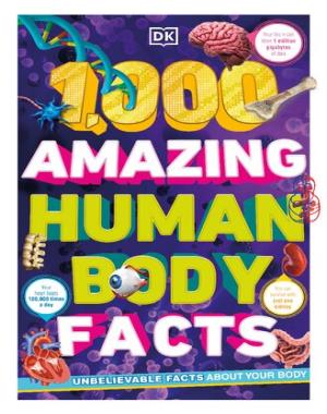 1,000 Amazing Human Body Facts By DK