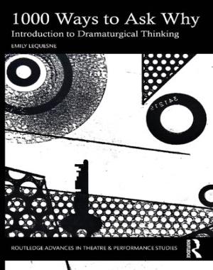 1000 Ways to Ask Why - Introduction to Dramaturgical Thinking (ISSN)