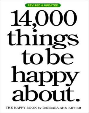 14,000 Things to Be Happy About, Newly Revised and Updated
