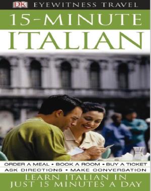 15-minute Italian (Eyewitness Travel Language 15 Minute Guides)
