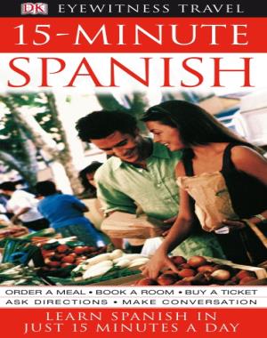15-minute Spanish learn Spanish in just 15 minutes a day