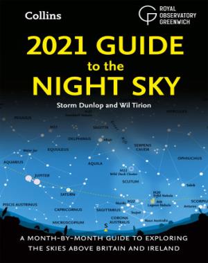 2021 Guide to the Night Sky - A month-by-month guide to exploring the skies above Britain and Ireland