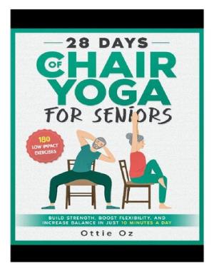 28 Days of Chair Yoga For Seniors By Ottie Oz