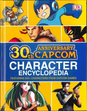 30th Anniversary Capcom Character Encyclopedia - Featuring 200+ Characters from Capcom Games