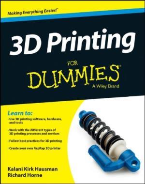 3D Printing For Dummies By Richard Horne