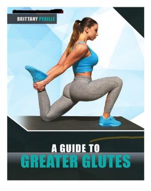 A Guide to Greater Glutes Resistance Band Program By Brittany Perille