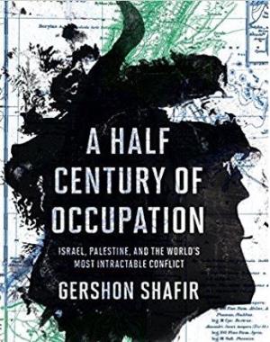 A Half Century of Occupation - Israel, Palestine, and the World