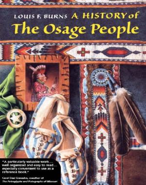 A History of the Osage People 2nd Edition