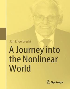 A Journey into the Nonlinear World By Juri Engelbrecht