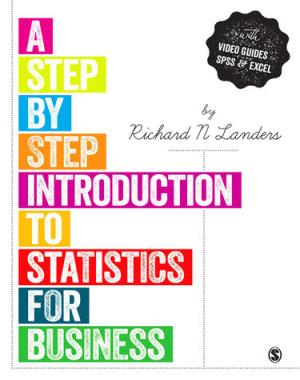 A Step-by-Step Introduction to Statistics for Business By Richard N Landers