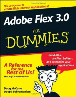 Adobe flex 3.0 for dummies