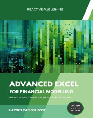 Advanced Excel for Financial Modelling - Integrating Python for Next-Level Analysis