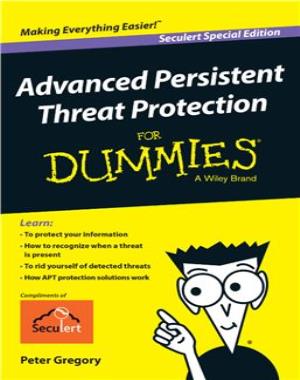 Advanced Persistent Threat Protection for Dummies