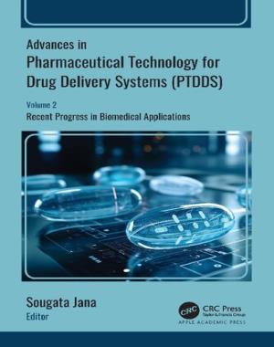 Advances in Pharmaceutical Technology for Drug Delivery Systems (PTDDS), Volume 2 - Recent Progress in Biomedical Applications