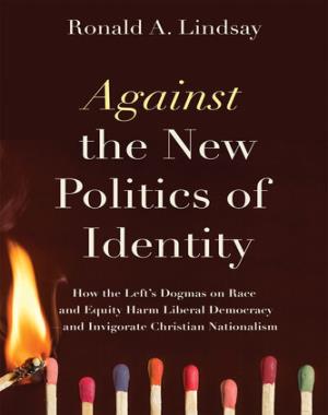 Against the New Politics of Identity - How the Left