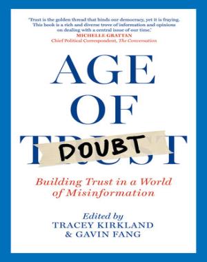 Age of Doubt - Building Trust in a World of Misinformation