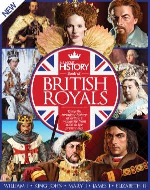 All About History - Book of British Royals