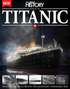 All About History Book of the Titanic by Imagine Publishing