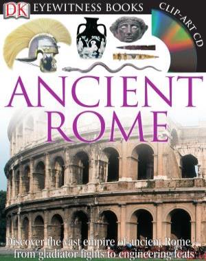 Ancient Rome (DK Eyewitness Books) By Simon James