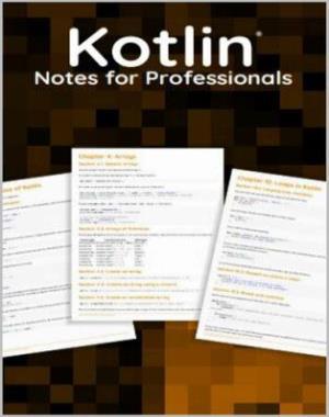 Android Programming With Kotlin For Professionals - Guide To Kotlin Programming Notes For Professionals Step By Step