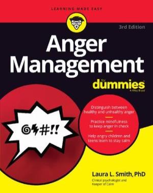 Anger Management For Dummies, 3rd Edition