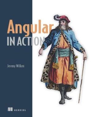 Angular in Action By Jeremy Wilken
