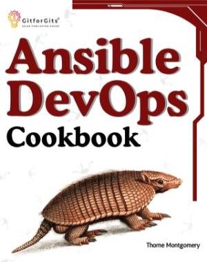 Ansible DevOps Cookbook - End-to-end devops automation including setup, playbooks, cloud services, CI-CD integration, and ansible tower management